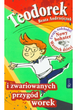 Teodorek i zwariowanych przygód worek
