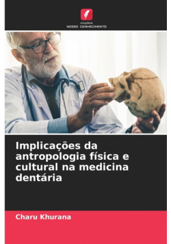 Implicações da antropologia física e cultural na medicina dentária