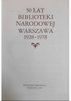 50 Lat Biblioteki Narodowej Warszawa 1928 1978