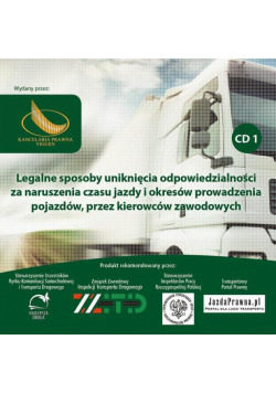 Legalne sposoby uniknięcia odpowiedzialności, za naruszenia czasu jazdy i okresów prowadzenia pojazdów, przez kierowców zawodowych Cz. 1