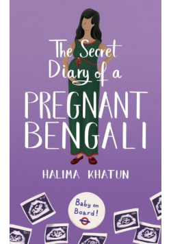 The Secret Diary of a Pregnant Bengali