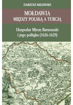 Mołdawia między Polską a Turcją