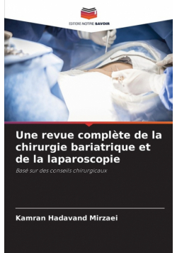 Une revue complète de la chirurgie bariatrique et de la laparoscopie