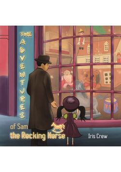 The Adventures of Sam the Rocking Horse