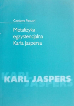 Metafizyka egzystencjalna Karla Jaspera