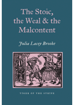 The Stoic, the Weal and the Malcontent