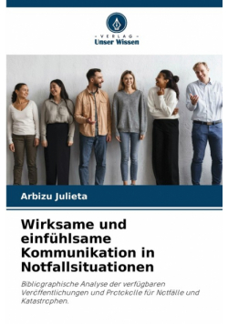 Wirksame und einfühlsame Kommunikation in Notfallsituationen