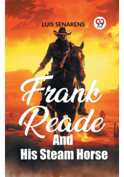 Frank Reade and His Steam Horse