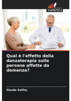 Qual è l'effetto della danzaterapia sulle persone affette da demenza?