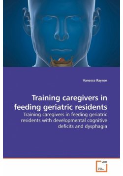 Training caregivers in feeding geriatric residents