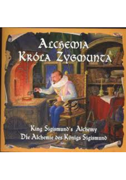 Alchemia Króla Zygmunta