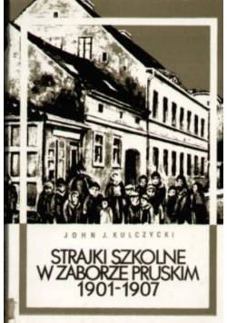 Strajki szkolne w zaborze Pruskim 1901 - 1907
