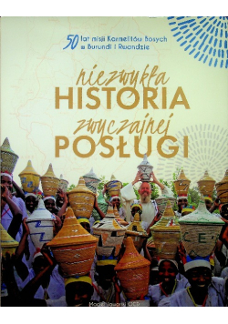 Niezwykła historia zwyczajnej posługi
