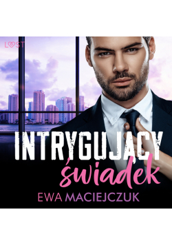 Intrygujący świadek – opowiadanie erotyczne