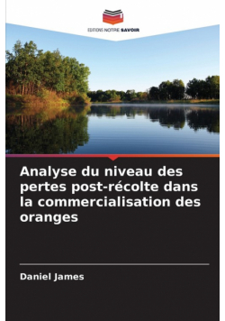 Analyse du niveau des pertes post-récolte dans la commercialisation des oranges