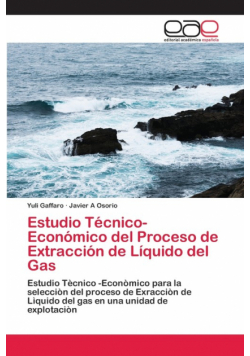 Estudio Técnico-Económico del Proceso de Extracción de Líquido del Gas