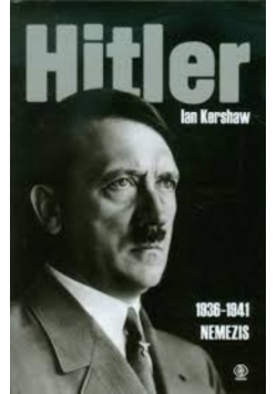 Hitler 1936 1941 Nemezis