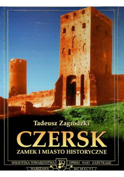 Czersk zamek i miasto historyczne
