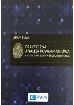 Praktyczna analiza powłamaniowa Aplikacja webowa w środowisku Linux