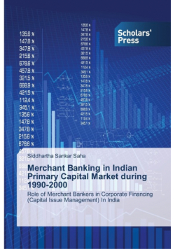 Merchant Banking in Indian Primary Capital Market during 1990-2000