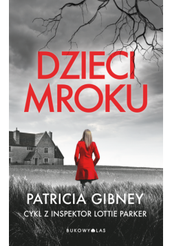 Dzieci mroku. Cykl z detektyw Lottie Parker