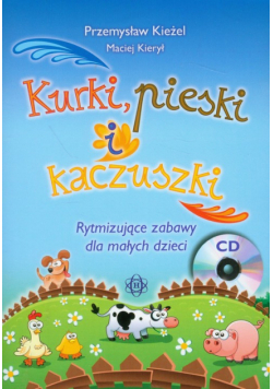 Kurki pieski i kaczuszki z płytą CD