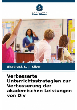 Verbesserte Unterrichtsstrategien zur Verbesserung der akademischen Leistungen von Div