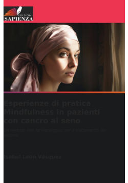 Esperienze di pratica Mindfulness in pazienti con cancro al seno