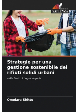 Strategie per una gestione sostenibile dei rifiuti solidi urbani
