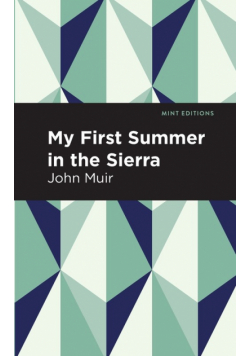 My First Summer in the Sierra
