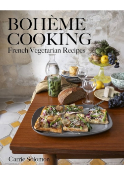 Boheme Cooking: French Vegetarian Recipes