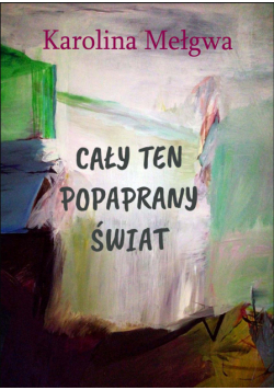 Cały ten popaprany świat