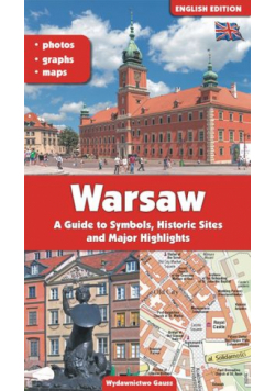 Warszawa. Przewodnik po symbolach zabytkach i atrakcjach wer. angielska