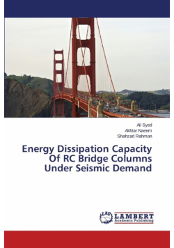 Energy Dissipation Capacity Of RC Bridge Columns Under Seismic Demand