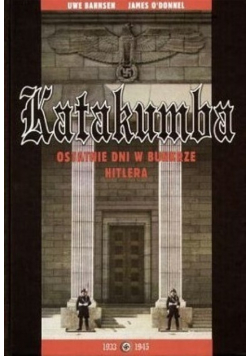 Katakumba Ostatnie dni w bunkrze Hitlera