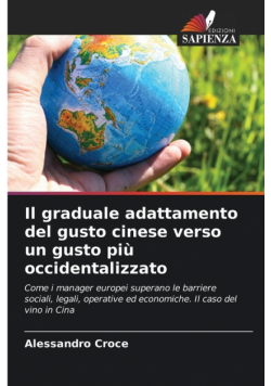 Il graduale adattamento del gusto cinese verso un gusto più occidentalizzato