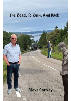 The Road, To Ruin, And Back