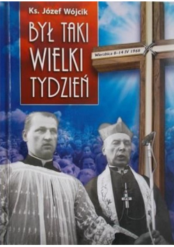 Był taki Wielki Tydzień