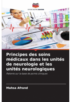 Principes des soins médicaux dans les unités de neurologie et les unités neurologiques