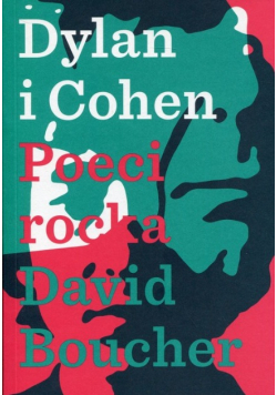 Dylan i Cohen Poeci rocka