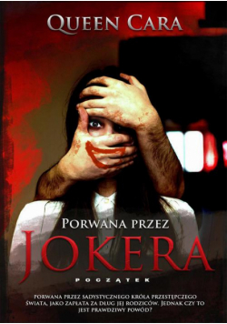 Porwana przez Jokera – początek