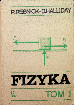 Fizyka dla studentów nauk przyrodniczych i technicznych Tom I i II
