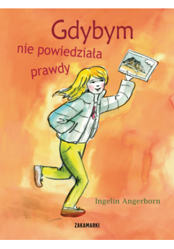 Gdybym nie powiedziała prawdy