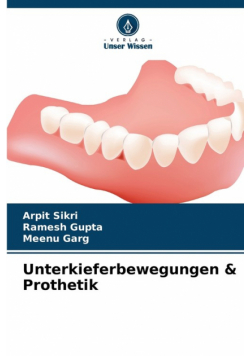 Unterkieferbewegungen & Prothetik