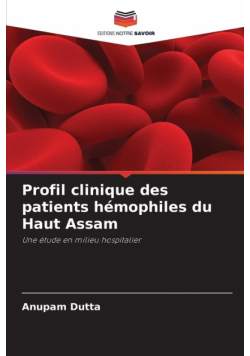 Profil clinique des patients hémophiles du Haut Assam
