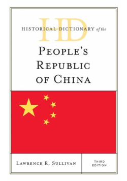 Historical Dictionary of the People's Republic of China, Third Edition