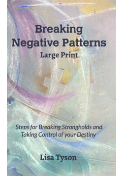 Breaking Negative Patterns Large Print