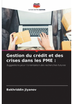 Gestion du crédit et des crises dans les PME