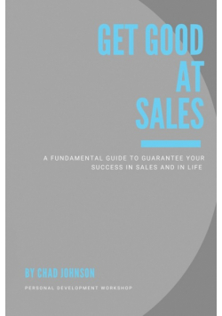 Get Good At Sales