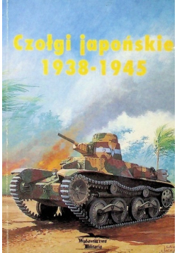 Czołgi japońskie 1938 1945 Wydanie kieszonkowe